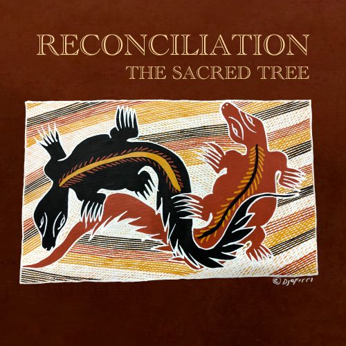 The Sacred Tree - Reconciliation